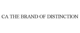 CA THE BRAND OF DISTINCTION trademark