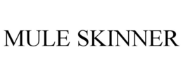 MULE SKINNER trademark