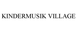 KINDERMUSIK VILLAGE trademark