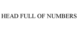 HEAD FULL OF NUMBERS trademark