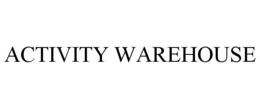 ACTIVITY WAREHOUSE trademark