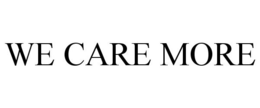 WE CARE MORE trademark