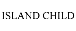 ISLAND CHILD trademark