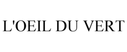 L'OEIL DU VERT trademark