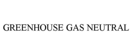 GREENHOUSE GAS NEUTRAL trademark