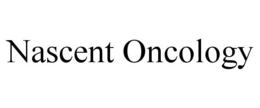 NASCENT ONCOLOGY trademark