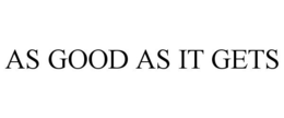 AS GOOD AS IT GETS trademark