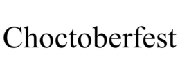 CHOCTOBERFEST trademark