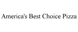 AMERICA'S BEST CHOICE PIZZA trademark