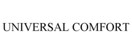 UNIVERSAL COMFORT trademark