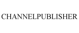 CHANNELPUBLISHER trademark