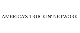 AMERICA'S TRUCKIN' NETWORK trademark