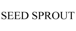 SEED SPROUT trademark