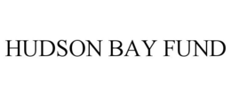 HUDSON BAY FUND trademark