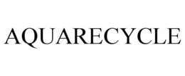 AQUARECYCLE trademark