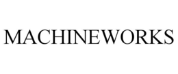 MACHINEWORKS trademark