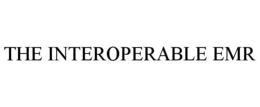 THE INTEROPERABLE EMR trademark