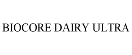 BIOCORE DAIRY ULTRA trademark