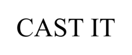 CAST IT trademark