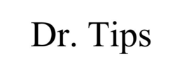 DR. TIPS trademark