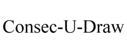 CONSEC-U-DRAW trademark