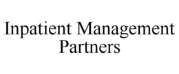 INPATIENT MANAGEMENT PARTNERS trademark