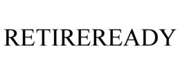 RETIREREADY trademark