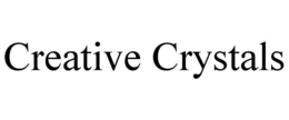 CREATIVE CRYSTALS trademark