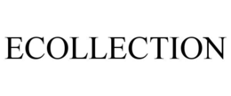ECOLLECTION trademark