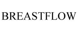 BREASTFLOW trademark