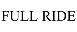 FULL RIDE trademark
