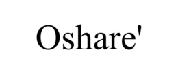 OSHARE' trademark