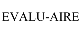 EVALU-AIRE trademark