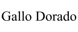 GALLO DORADO trademark