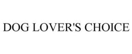 DOG LOVER'S CHOICE trademark