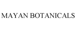 MAYAN BOTANICALS trademark