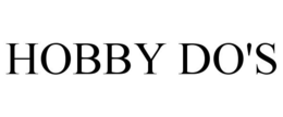 HOBBY DO'S trademark