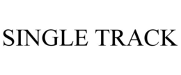 SINGLE TRACK trademark