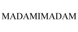 MADAMIMADAM trademark
