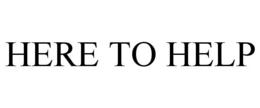 HERE TO HELP trademark