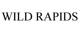 WILD RAPIDS trademark