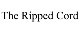 THE RIPPED CORD trademark