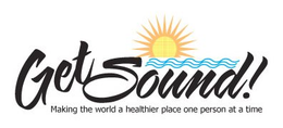 GET SOUND! MAKING THE WORLD A HEALTHIER PLACE ONE PERSON AT A TIME trademark