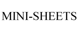 MINI-SHEETS trademark