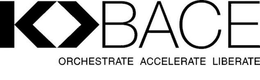 K>BACE ORCHESTRATE ACCELERATE LIBERATE trademark