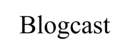 BLOGCAST trademark