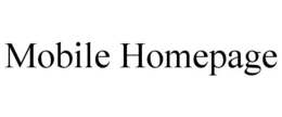 MOBILE HOMEPAGE trademark