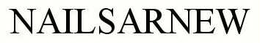 NAILSARNEW trademark