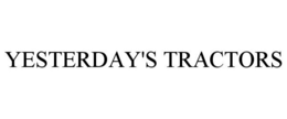 YESTERDAY'S TRACTORS trademark