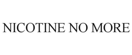 NICOTINE NO MORE trademark